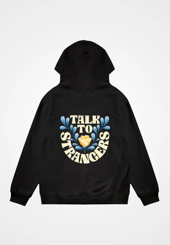Black Talk to Strangers Hoodie sold by Seek Discomfort