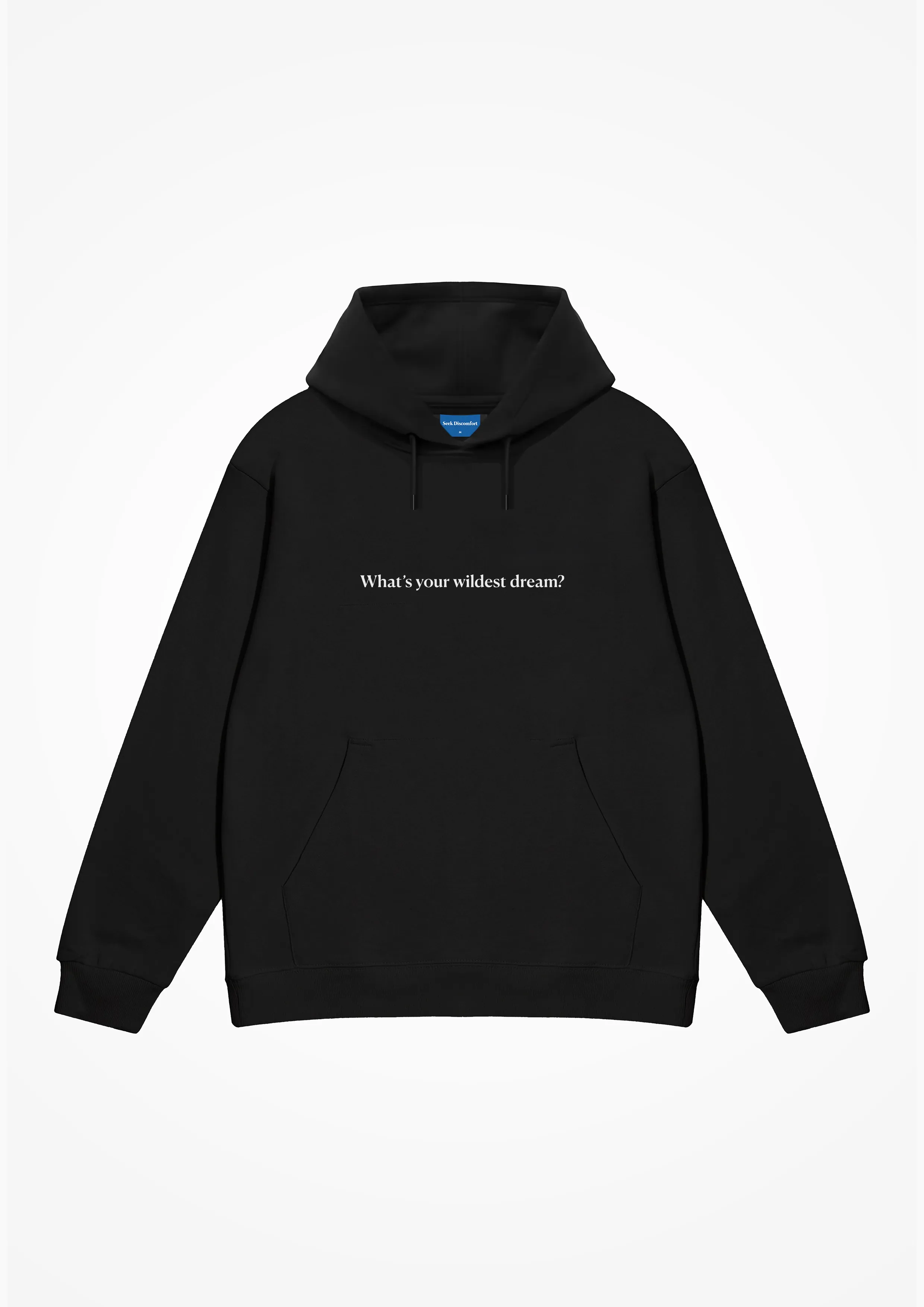 What's your wildest dream Hoodie sold by Seek Discomfort