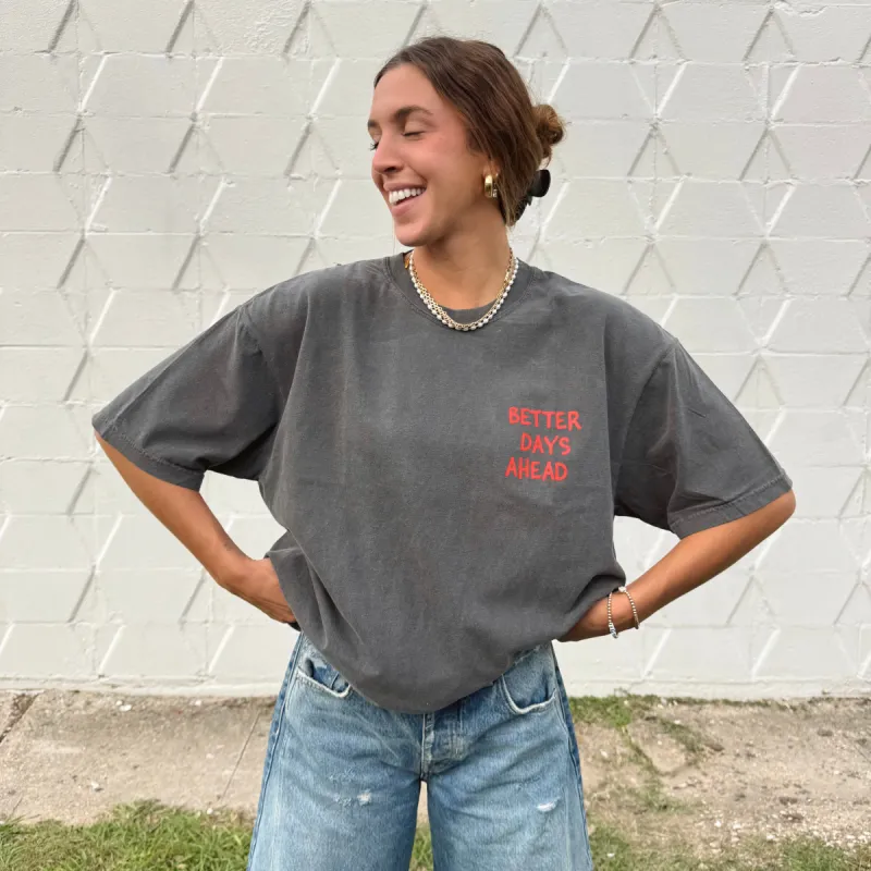 "BETTER DAYS" PREMIUM COMFORT COLOR TEE | PEPPER sold by He Would Love First