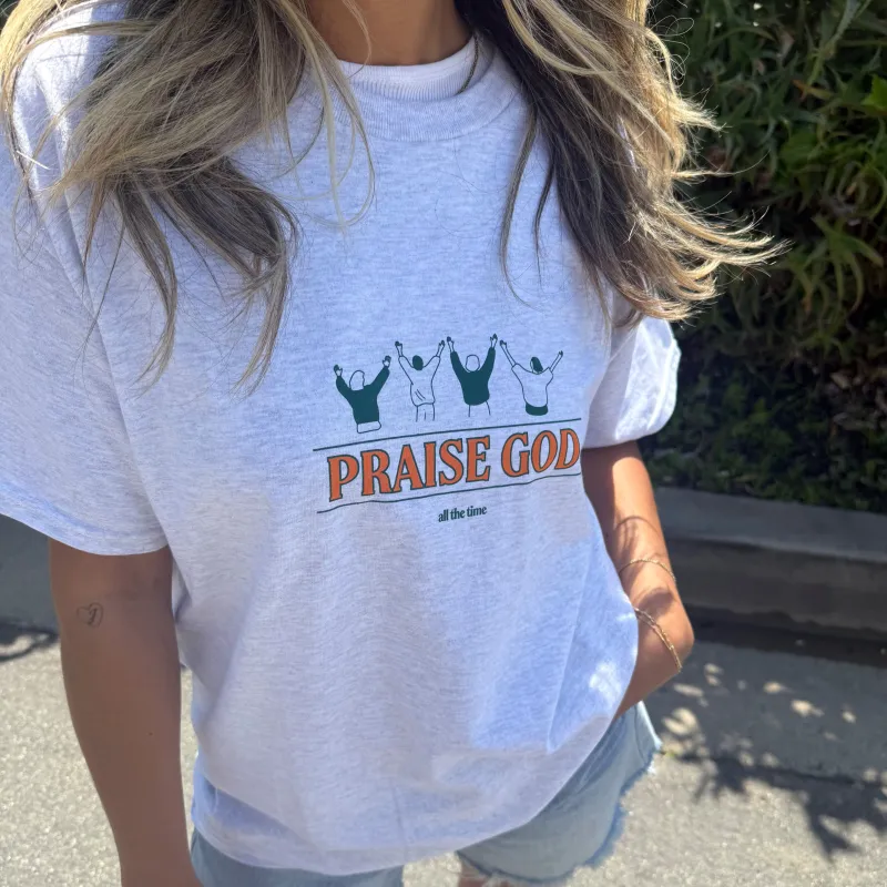 NEW! | "PRAISE GOD" TEE | ASH sold by He Would Love First