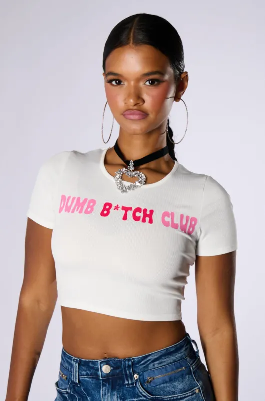DUMB B*TCH CLUB TEE sold by AKIRA
