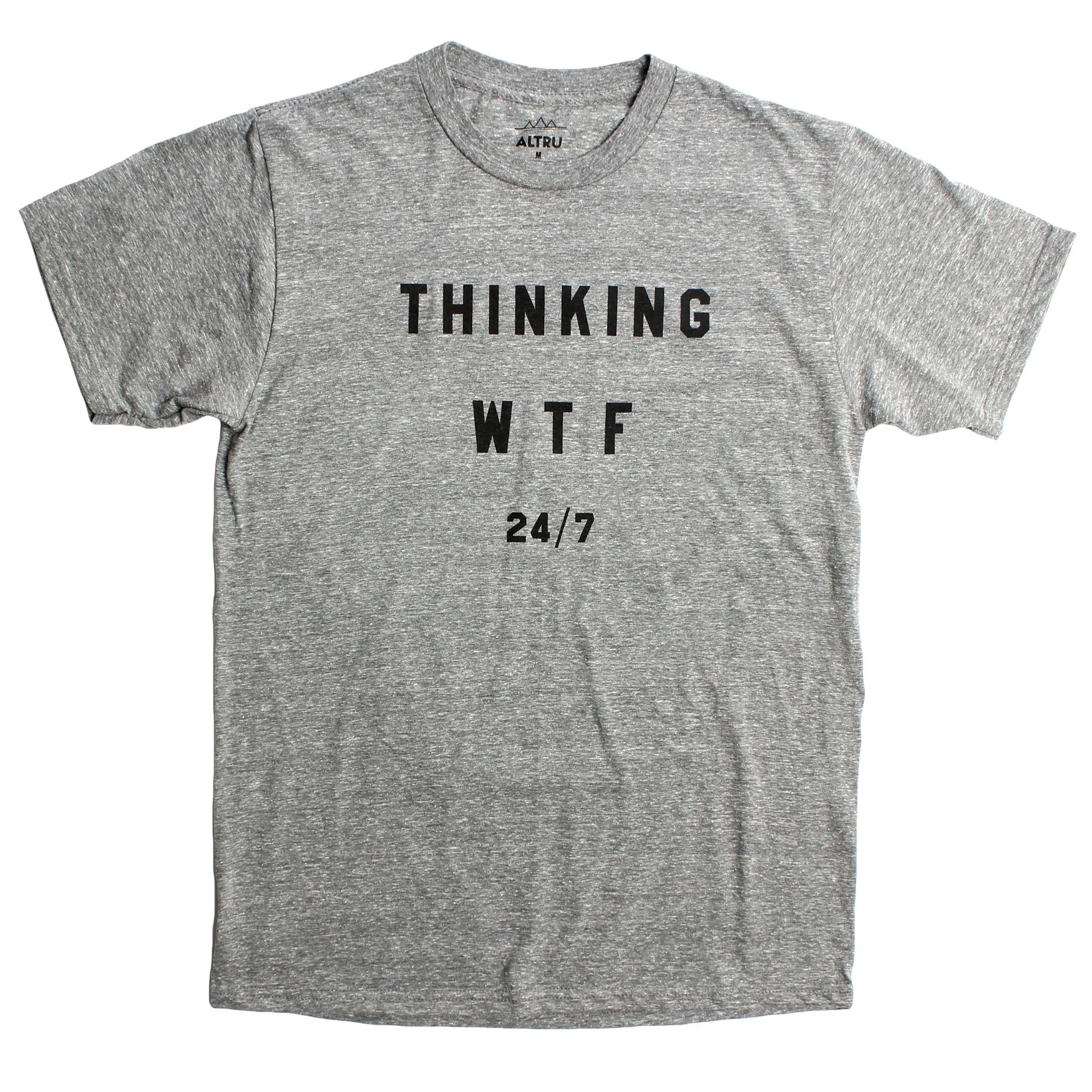 Thinking WTF 24/7 graphic gray tee by Altru Apparel sold by Altru