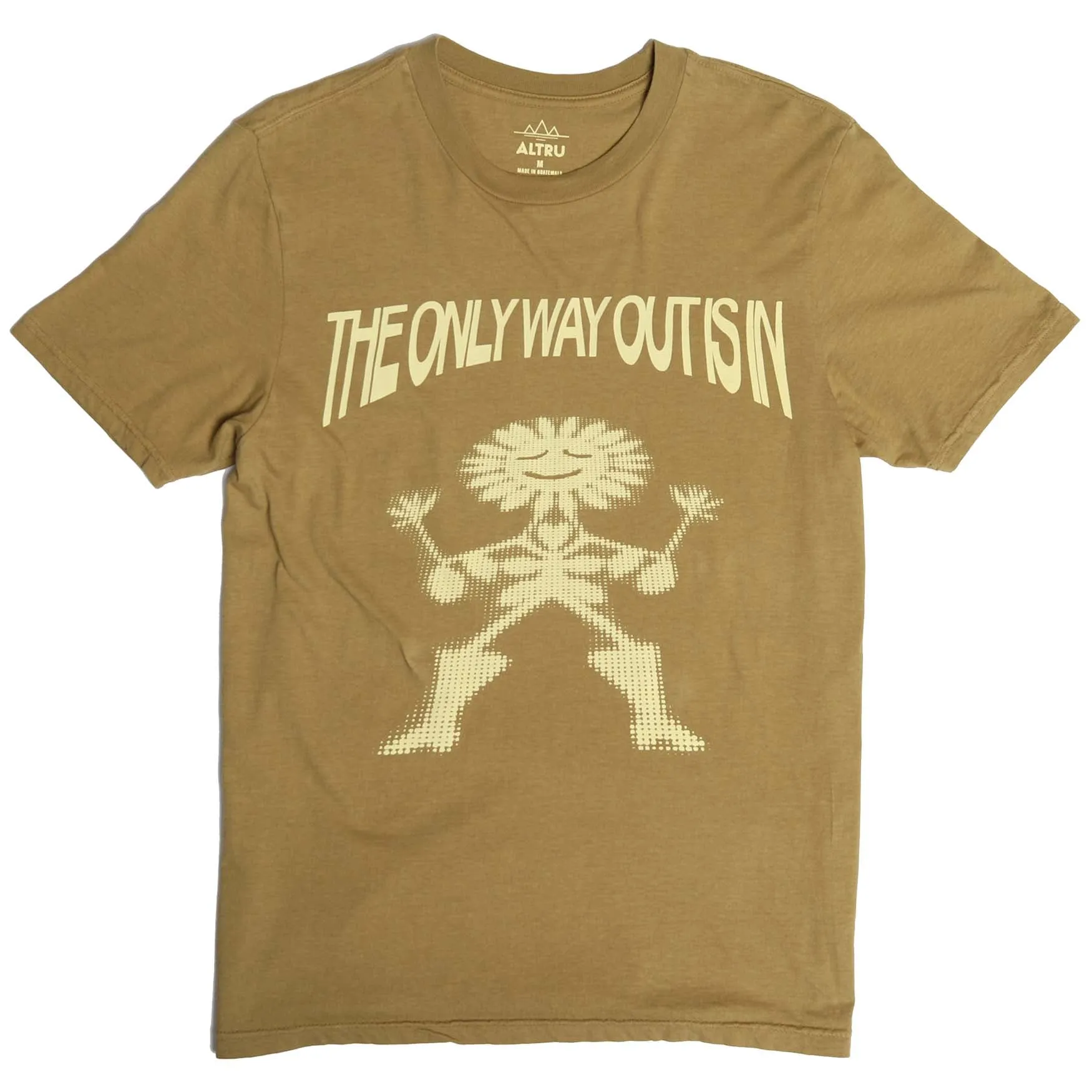 The Only Way Out Is In graphic tee sold by Altru