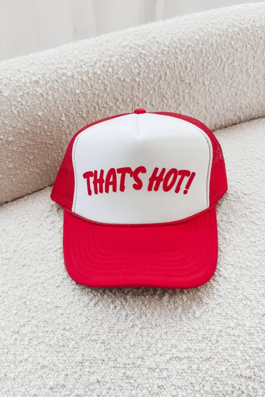 FRIDAY + SATURDAY That’s Hot Trucker Hat sold by Amazing Lace