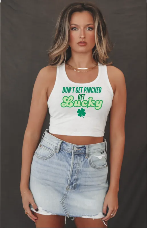 DEAL Limited Edition St Patrick’s Day Don't Get Pinched Get Lucky Graphic Tank sold by Amazing Lace