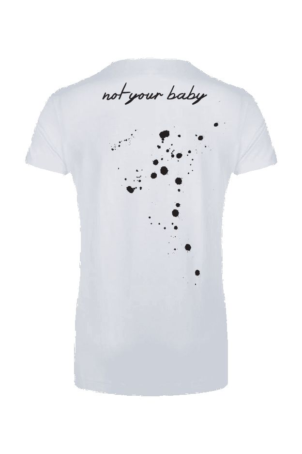 T-shirt White Not Your Baby Back Black Letters sold by Americandreams
