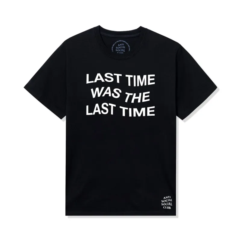 Last Time Was The Last Time Macro Tee - Black made by Anti Social Social Club