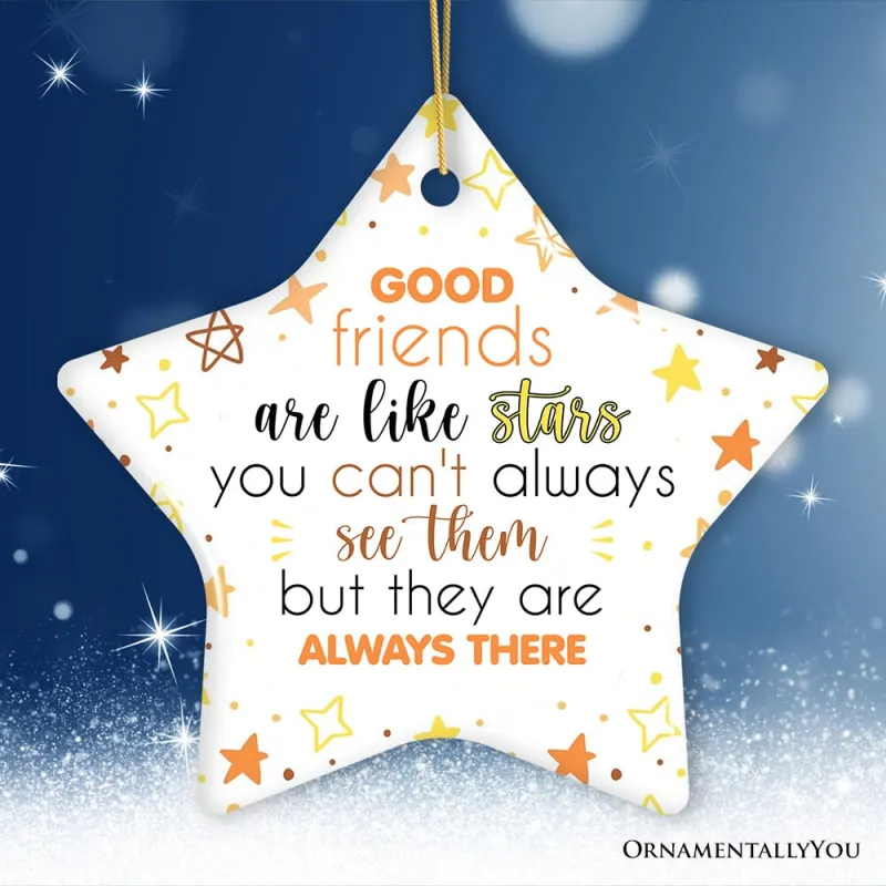 Good Friends Are Like Stars Ornament made by Ashley Stewart
