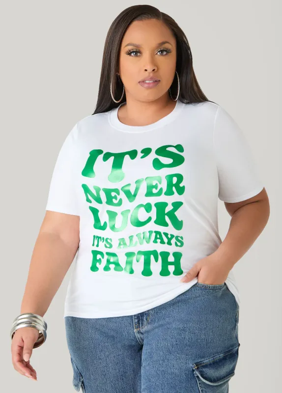 It's Never Luck Graphic Tee sold by Ashley Stewart