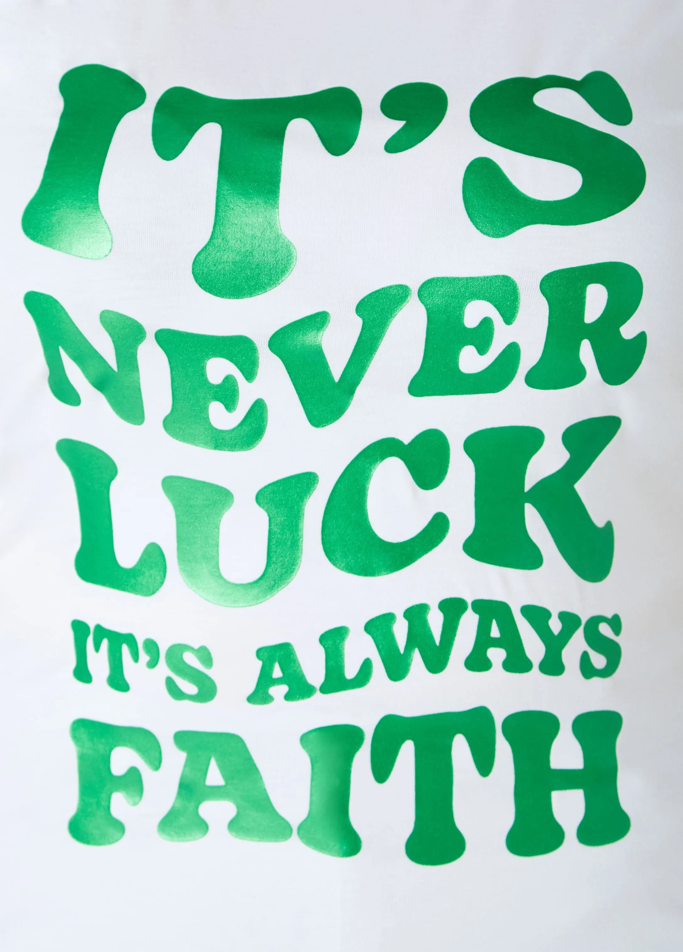 It's Never Luck Graphic Tee sold by Ashley Stewart product image thumbnail 4