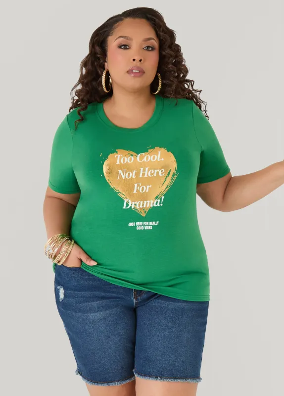 Not Here For Drama Graphic Tee made by Ashley Stewart