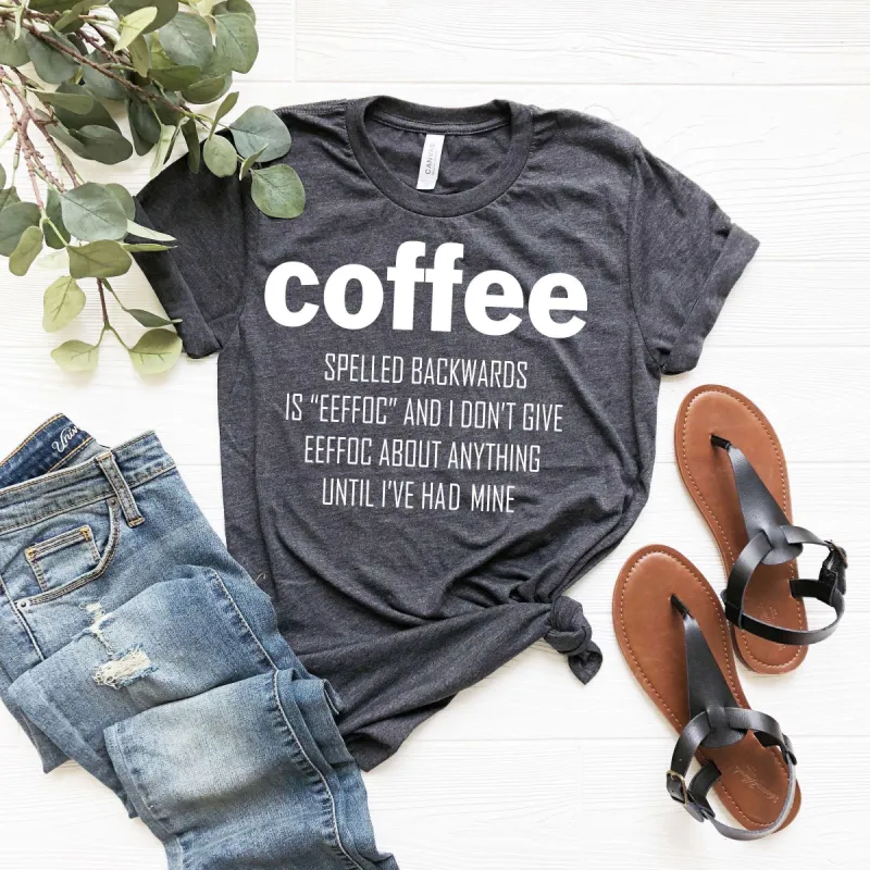 Coffee Humor Short Sleeve Crew Neck Tee sold by Back2Basics