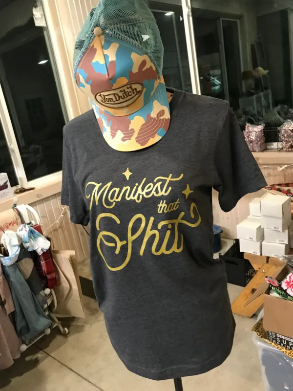 Manifest That Shit Short Sleeve Tee sold by Back2Basics