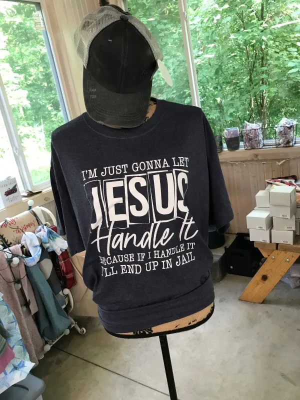 I'm just gonna let Jesus Handle It... sold by Back2Basics