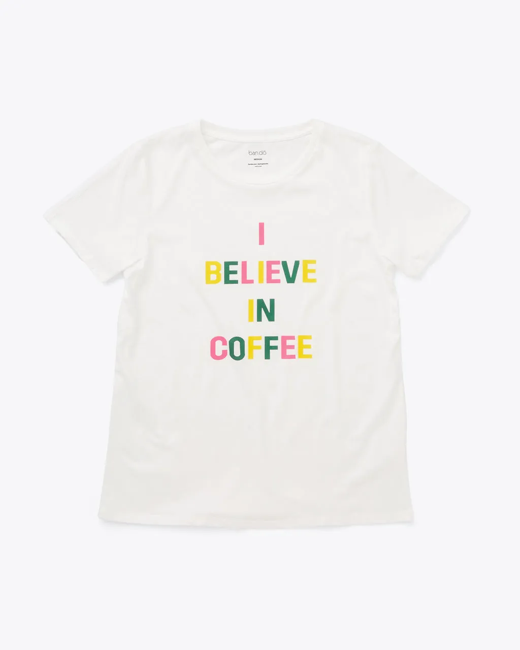I Believe in Coffee Tee - Multi sold by ban.do