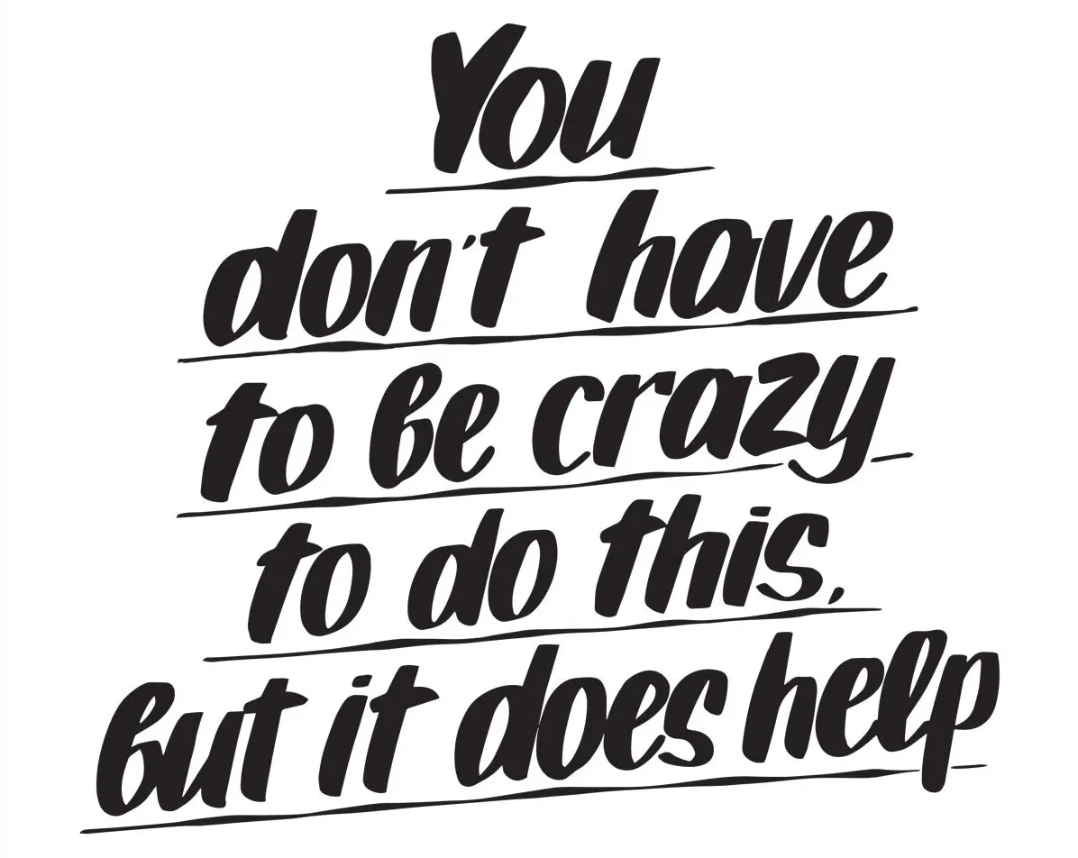 YOU DON'T HAVE TO BE CRAZY TO DO THIS sold by Baron Von Fancy