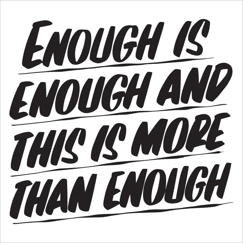ENOUGH IS ENOUGH sold by Baron Von Fancy