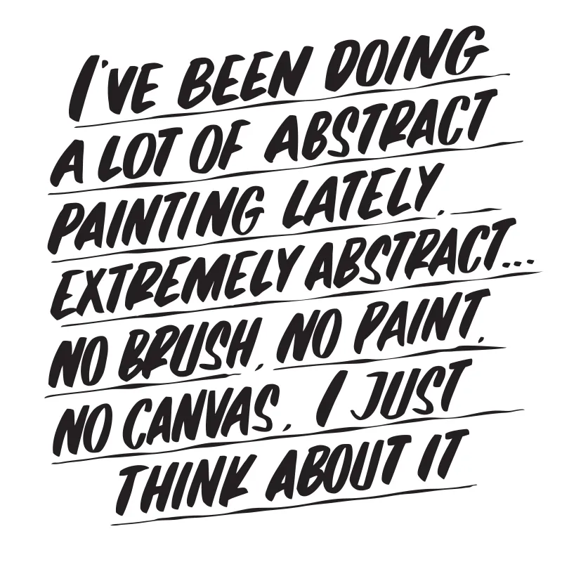 I'VE BEEN DOING A LOT OF ABSTRACT PAINTING LATELY sold by Baron Von Fancy