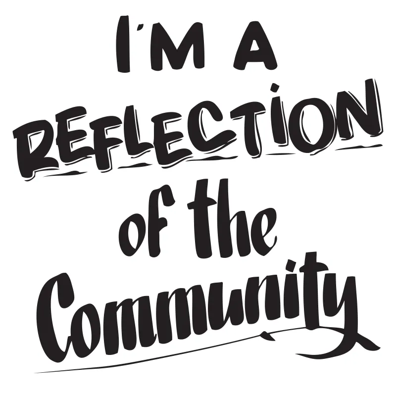 I'M A REFLECTION OF THE COMMUNITY sold by Baron Von Fancy