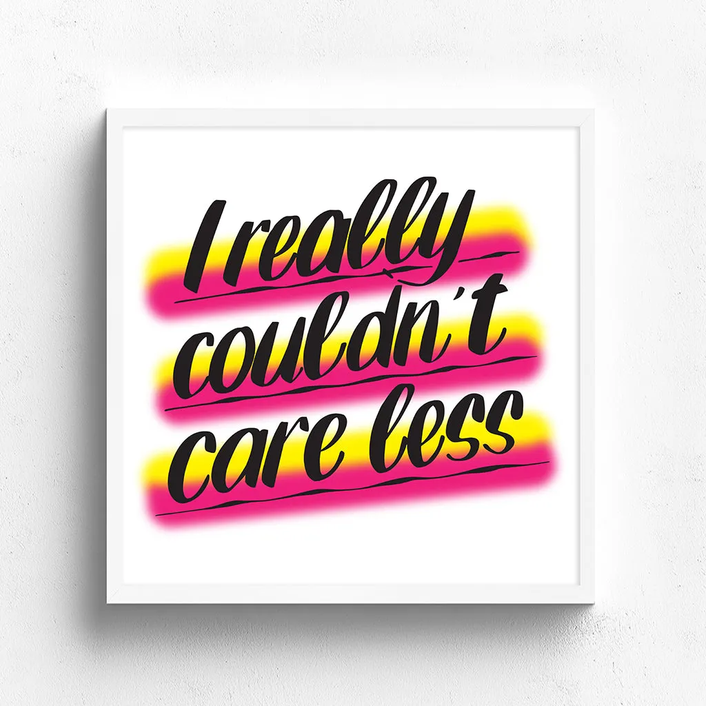I REALLY COULDN'T CARE LESS sold by Baron Von Fancy product image thumbnail 3