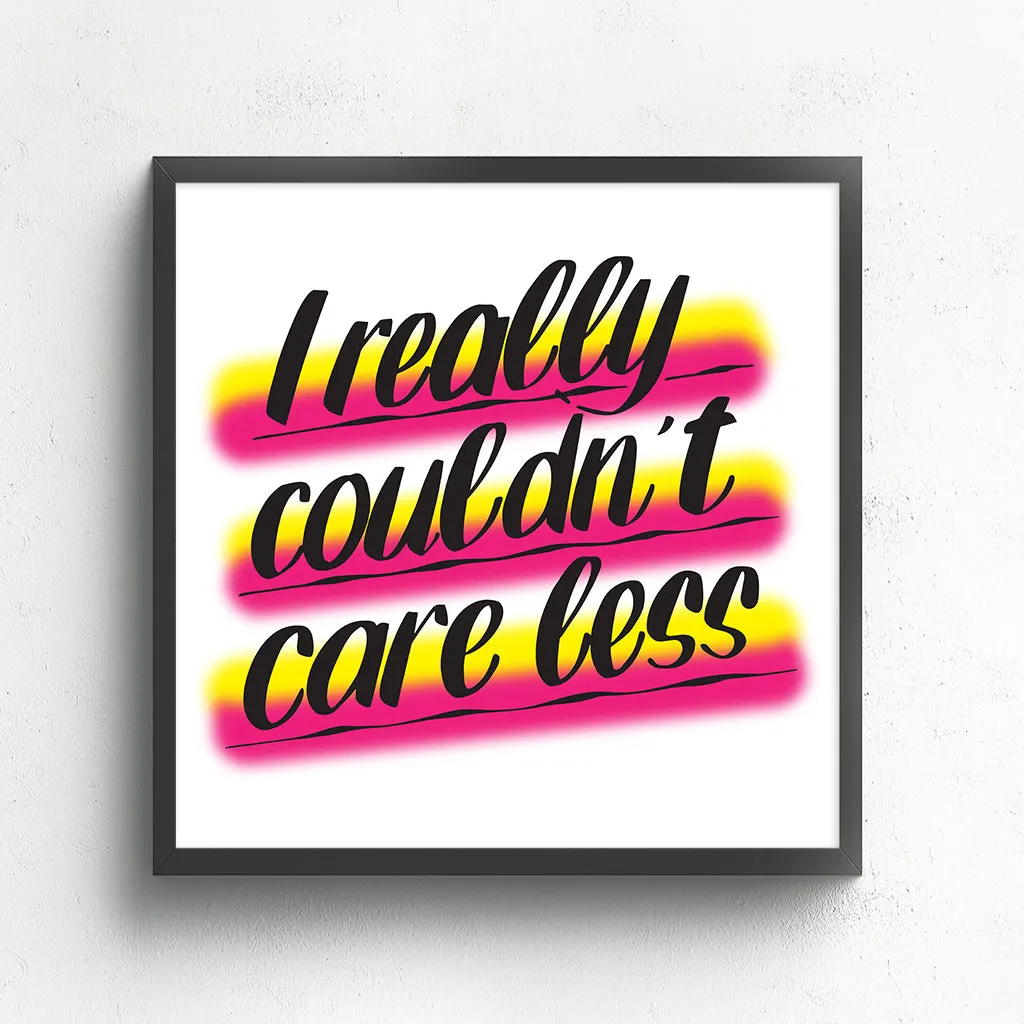 I REALLY COULDN'T CARE LESS sold by Baron Von Fancy product image thumbnail 2