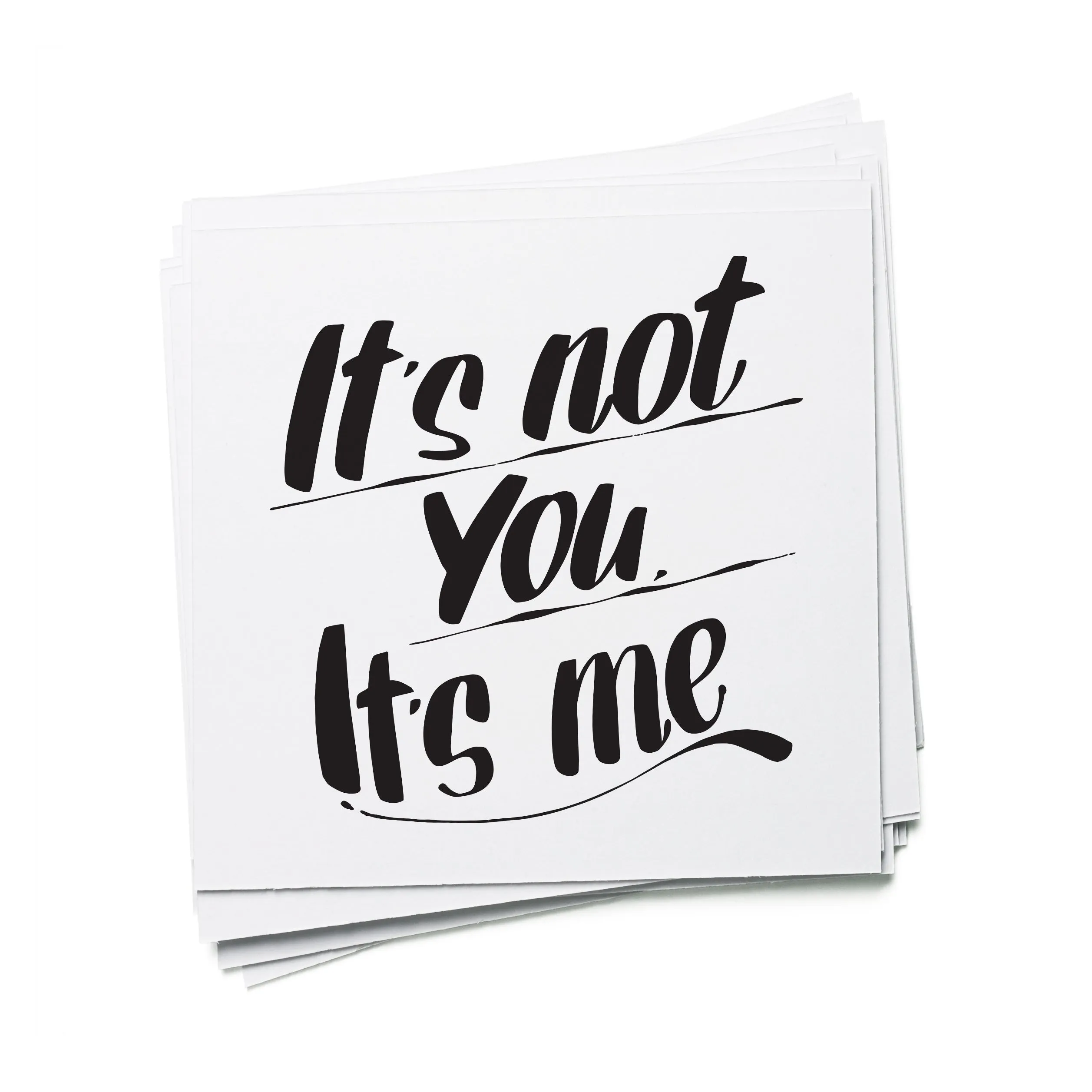 IT'S NOT YOU, IT'S ME sold by Baron Von Fancy product image thumbnail 4