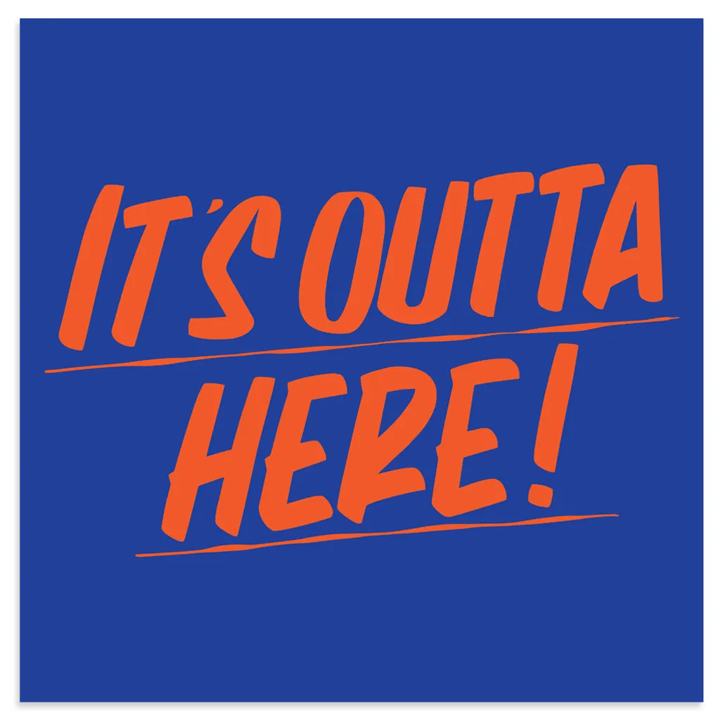 IT'S OUTTA HERE sold by Baron Von Fancy