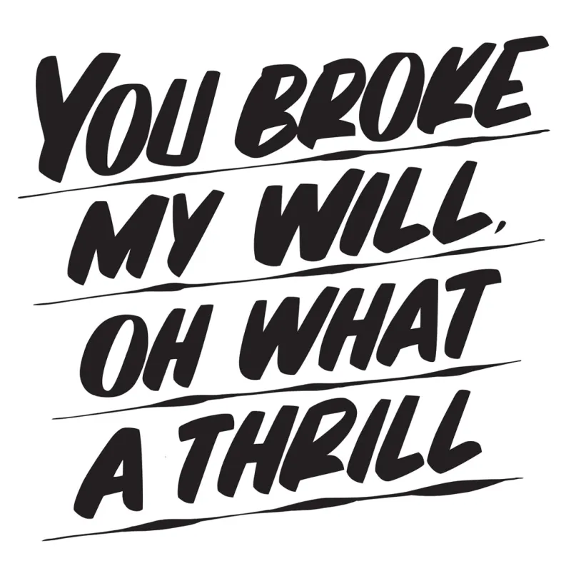 YOU BROKE MY WILL OH WHAT A THRILL sold by Baron Von Fancy