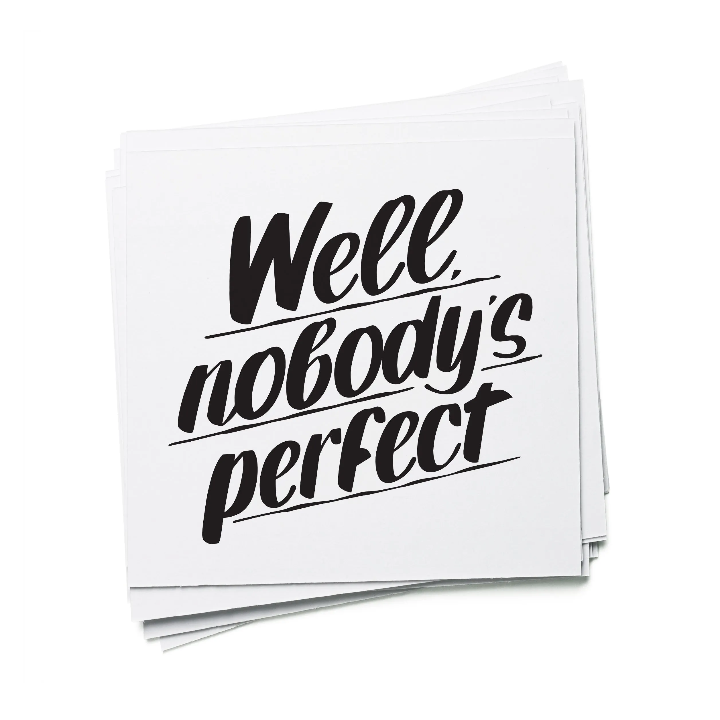 WELL NOBODY'S PERFECT sold by Baron Von Fancy product image thumbnail 4