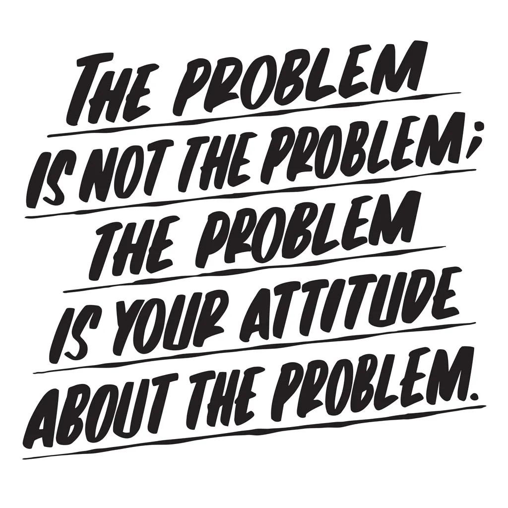 THE PROBLEM IS NOT THE PROBLEM sold by Baron Von Fancy