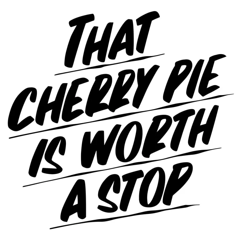 THAT CHERRY PIE IS WORTH A STOP sold by Baron Von Fancy