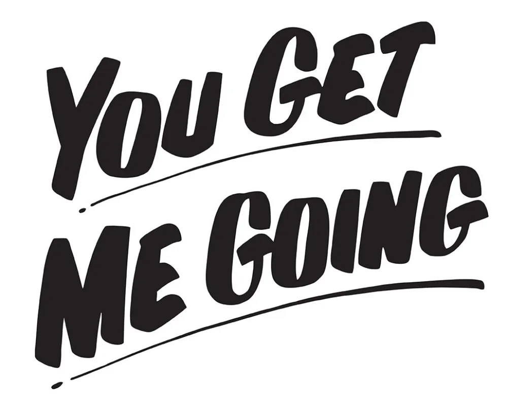 YOU GET ME GOING sold by Baron Von Fancy