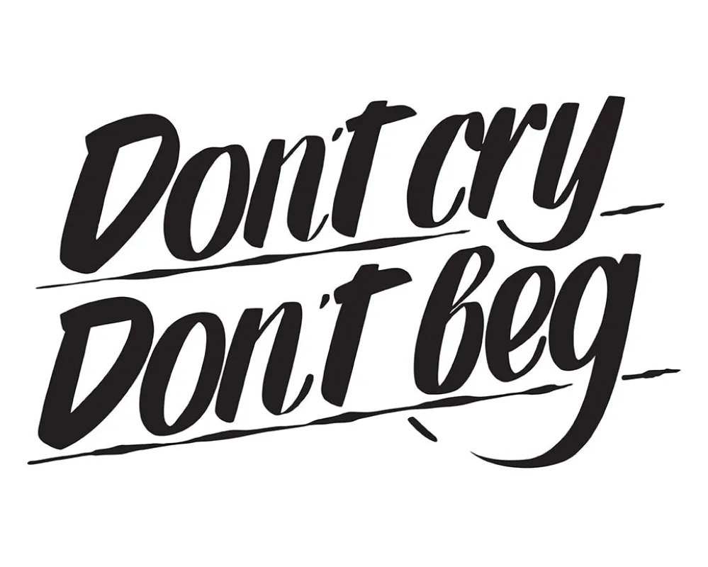 DON'T CRY DON'T BEG sold by Baron Von Fancy