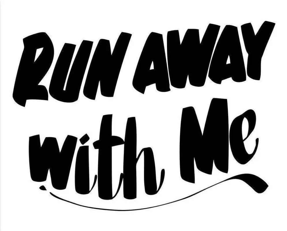 RUN AWAY WITH ME sold by Baron Von Fancy
