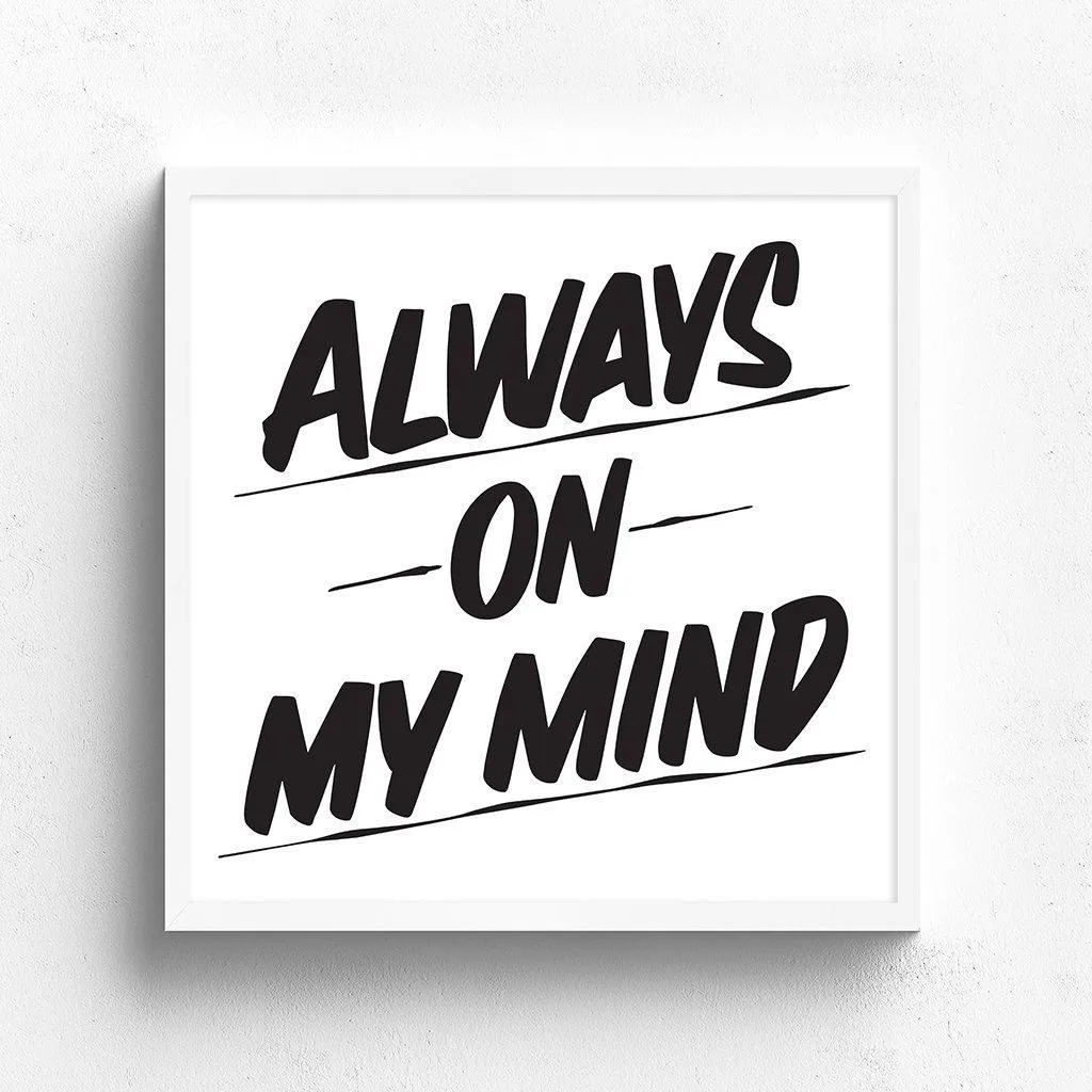 ALWAYS ON MY MIND sold by Baron Von Fancy product image thumbnail 4