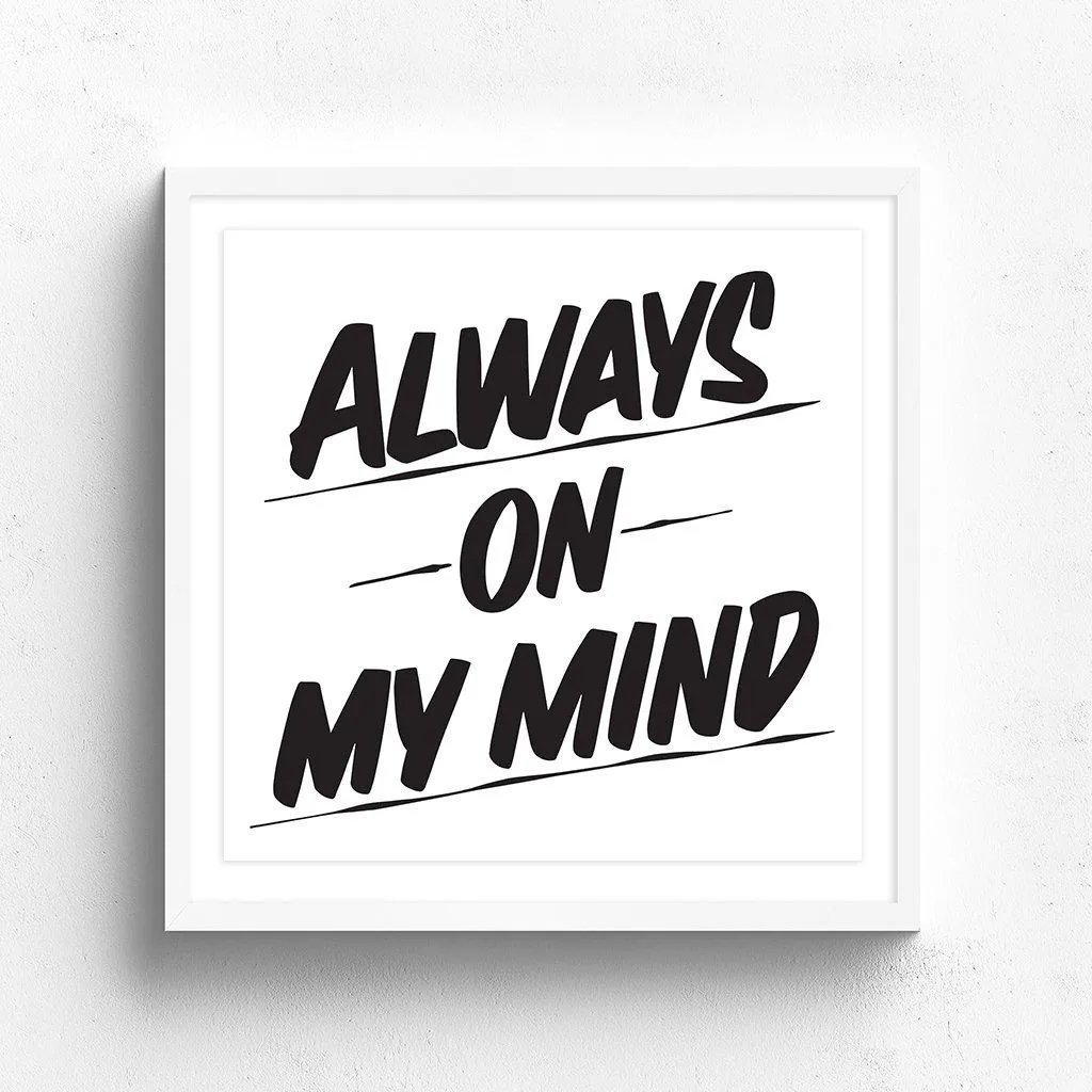 ALWAYS ON MY MIND sold by Baron Von Fancy product image thumbnail 5