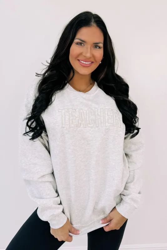 "TEACHER" Sweatshirt made by Bella Rose boutique