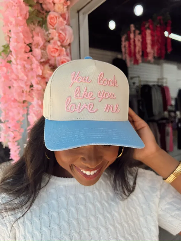 RESTOCK: You Look Like You Love Me Trucker Hat made by Bella Rose boutique