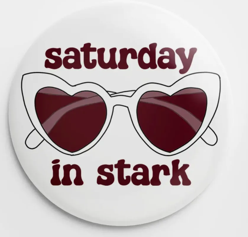 Saturday In Stark Sunnies Button made by Bella Rose boutique
