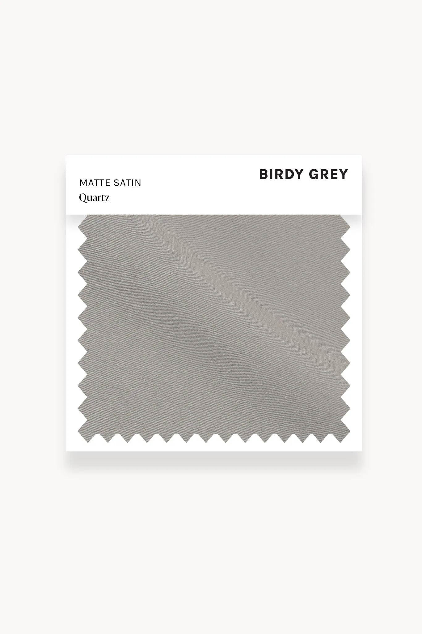 Swatch - Matte Satin in Quartz sold by Birdy Grey