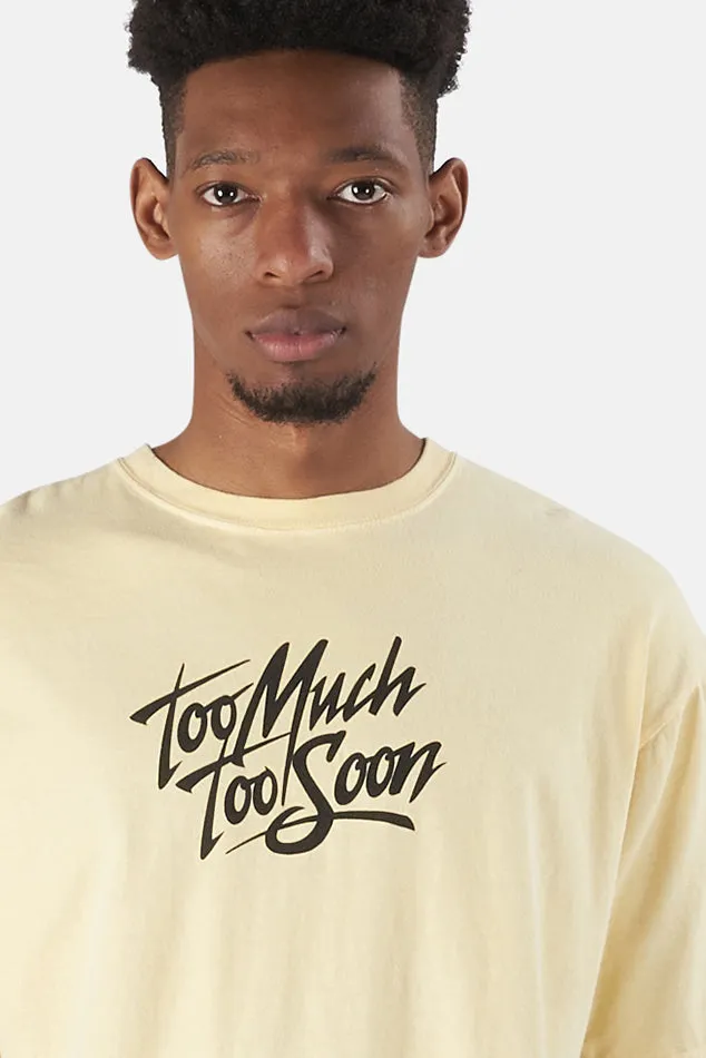 Too Much Too Soon Tee Butter sold by Blue & Cream product image thumbnail 4