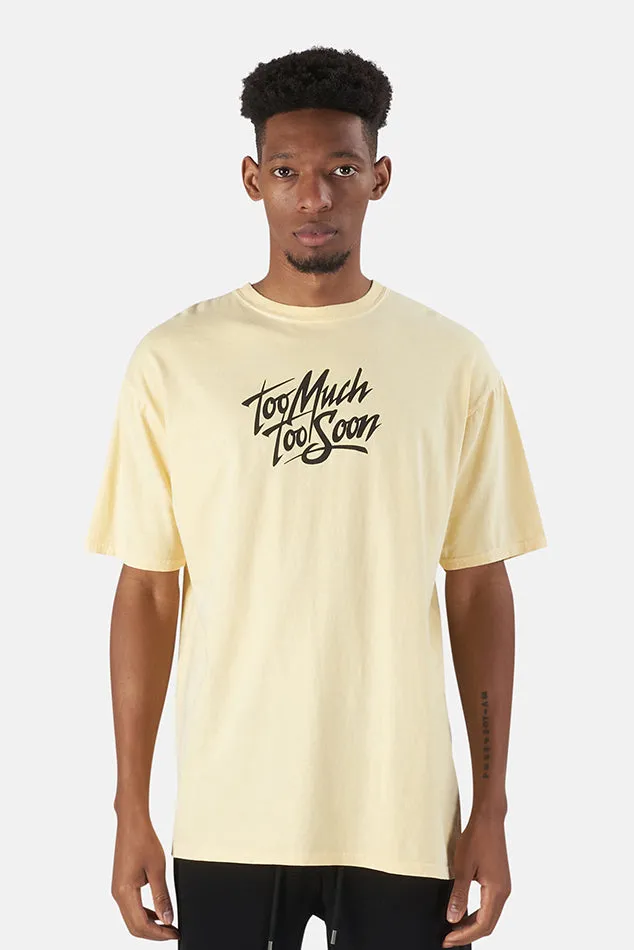Too Much Too Soon Tee Butter sold by Blue & Cream