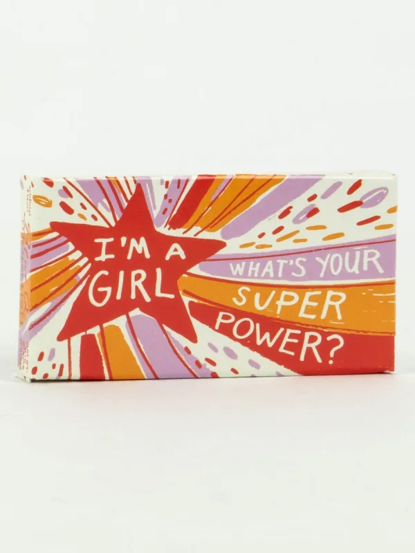 I'm A Girl, What's Your Superpower? Gum sold by Blue Q