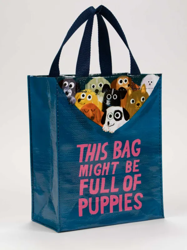 This Bag Might Be Full Of Puppies Handy Tote sold by Blue Q