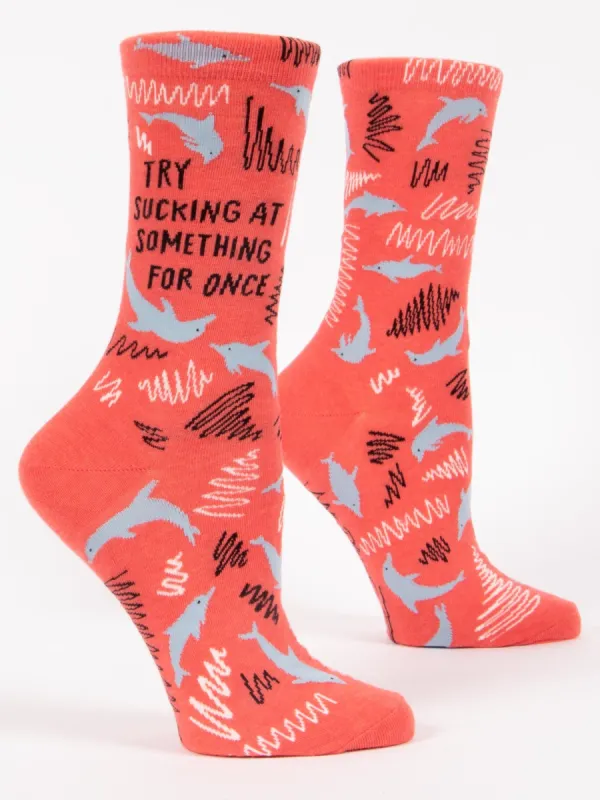 Try Sucking At Something For Once W-Crew Socks sold by Blue Q