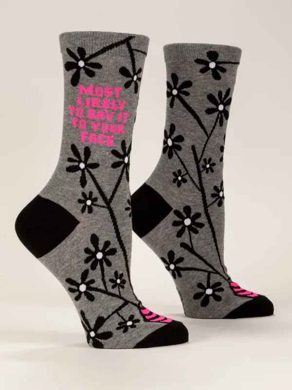 Most Likely To Say It To Your Face W-Crew Socks sold by Blue Q