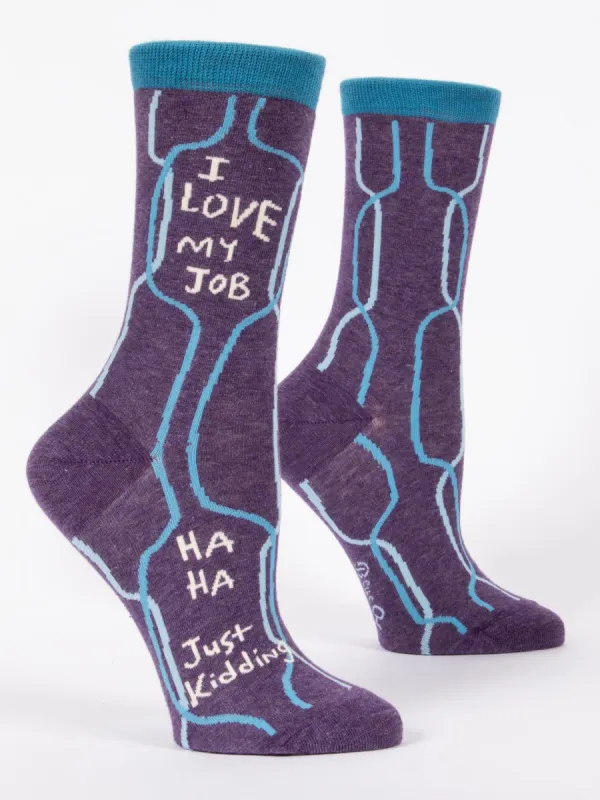 I Love My Job, Ha Ha, Just Kidding W-Crew Socks sold by Blue Q