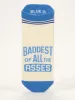 Baddest Of All The Asses Sneaker Socks sold by Blue Q