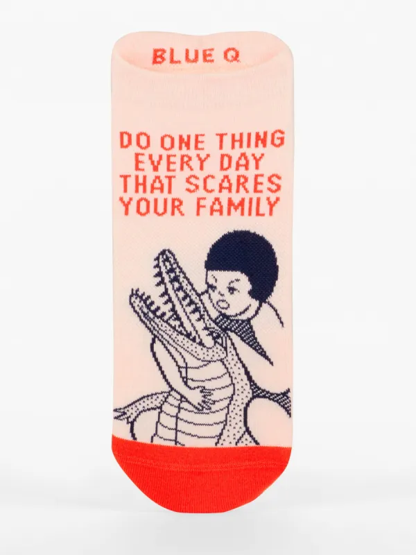 Do One Thing Every Day That Scares Your Family Sneaker Socks sold by Blue Q