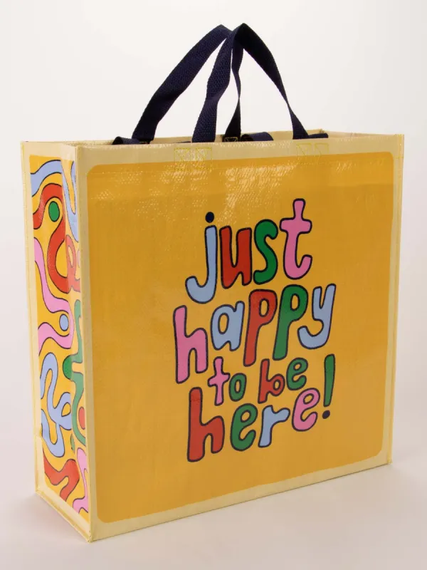 Just Happy To Be Here Shopper sold by Blue Q